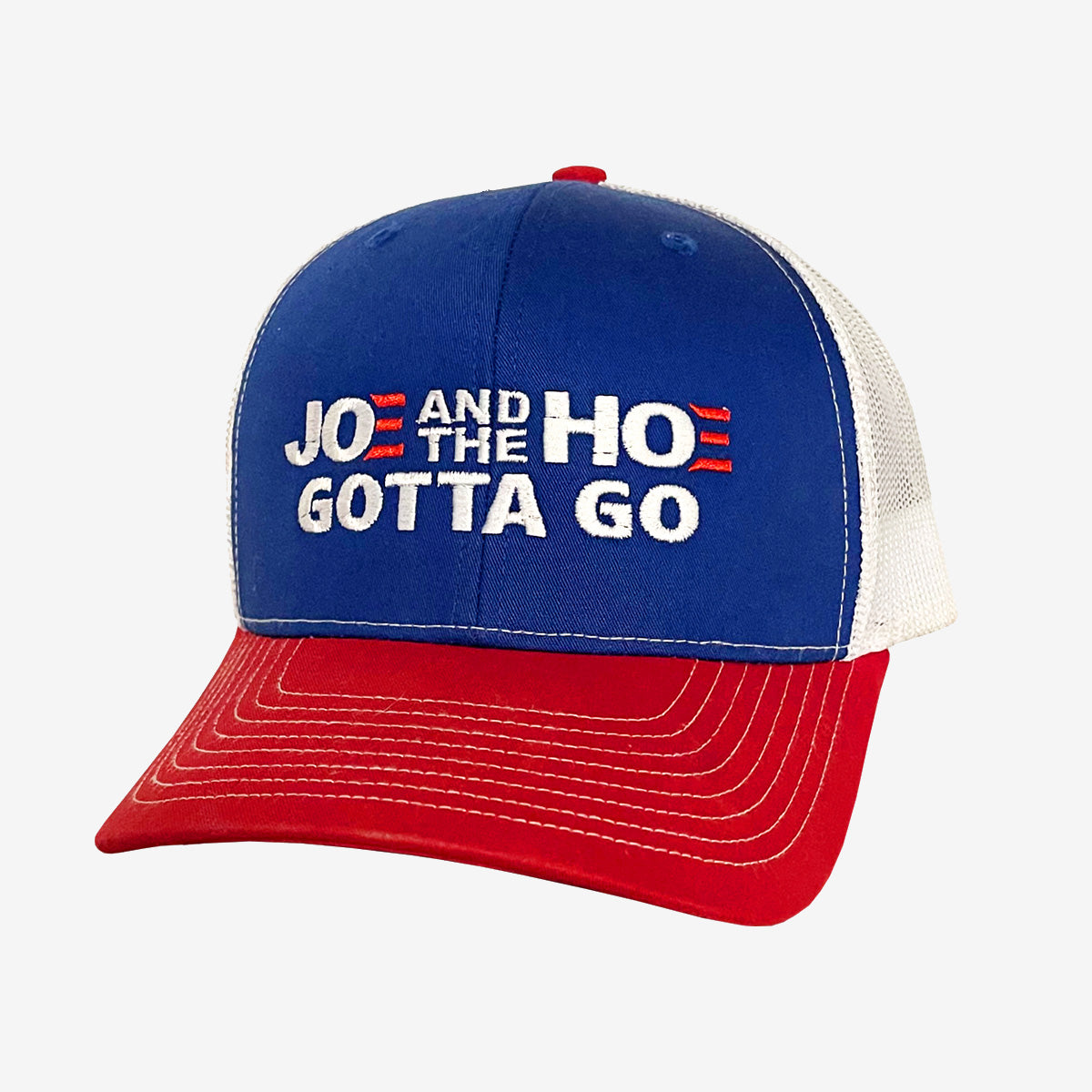 Joe and the Ho Gotta Go Red White Blue Trucker Hat