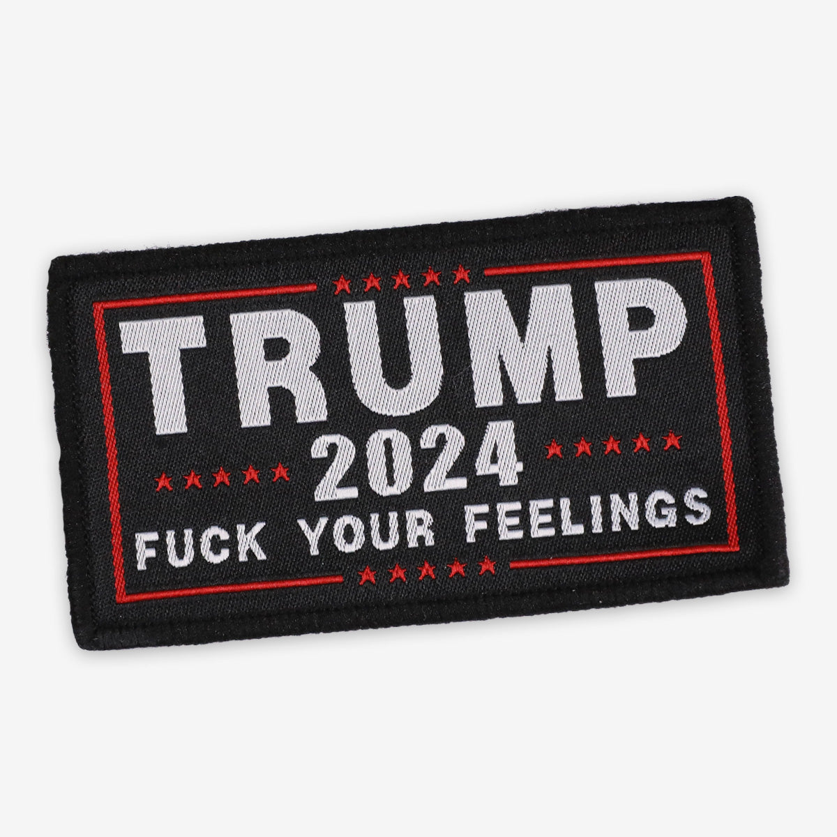 Trump 2024 Patch - F Your Feelings