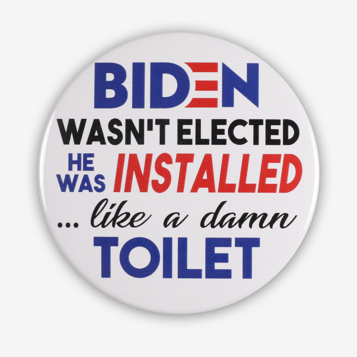 Trump 2024 Button - Biden Installed