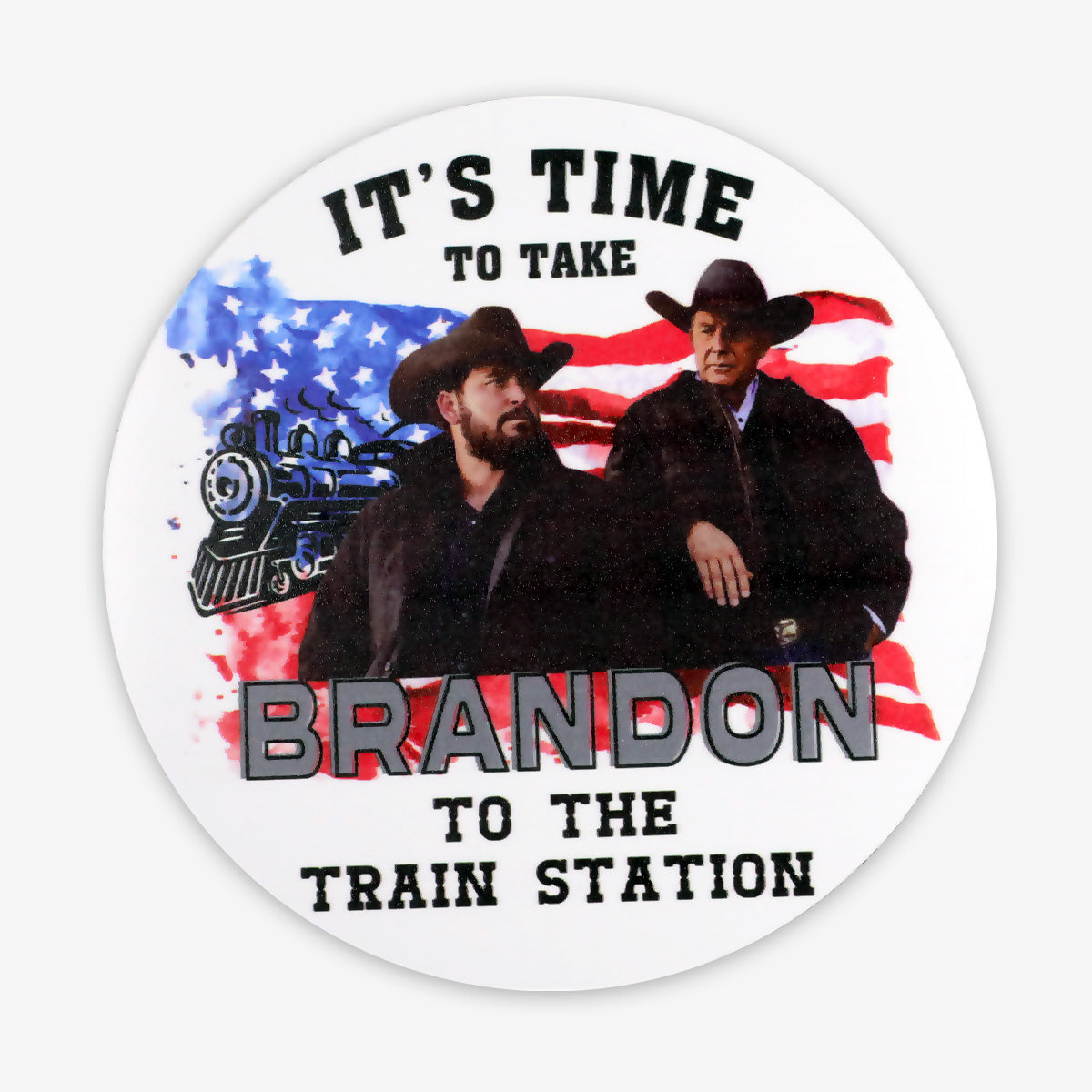 Take Brandon to the Train Station Magnet
