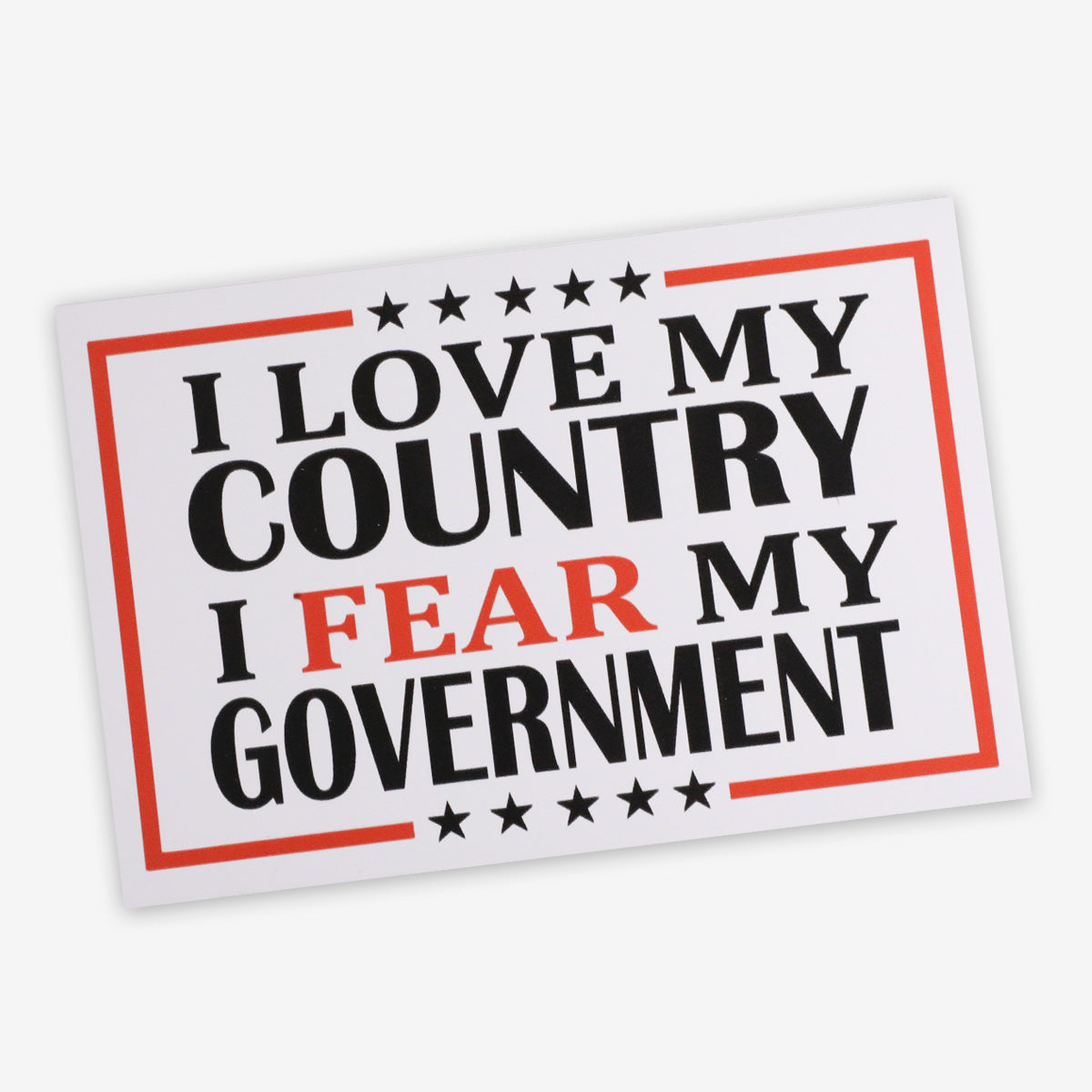 Love My Country Fear My Government Sticker